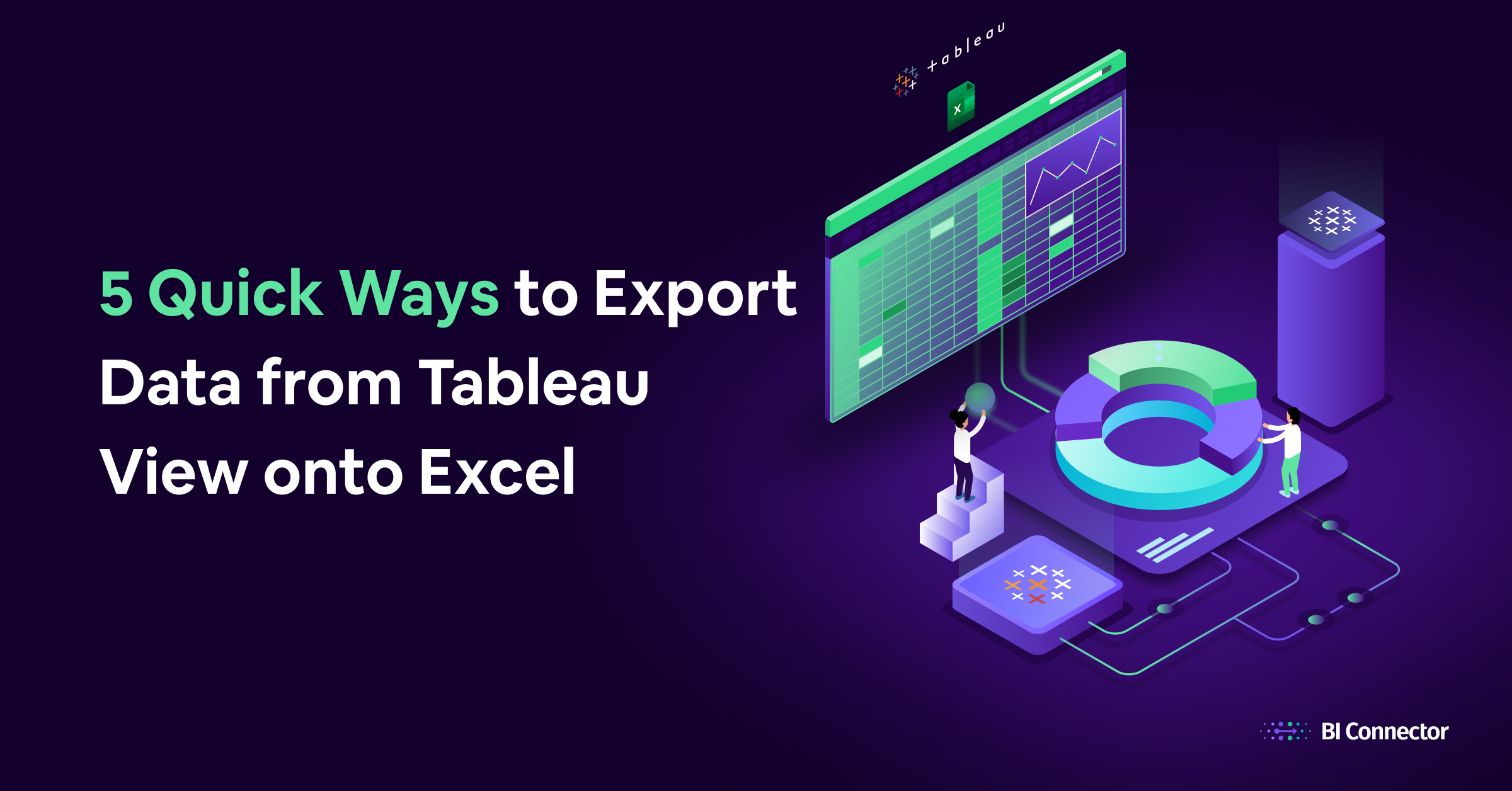 5 Quick Ways to Export Data from Tableau View onto Excel - BI connector Blog